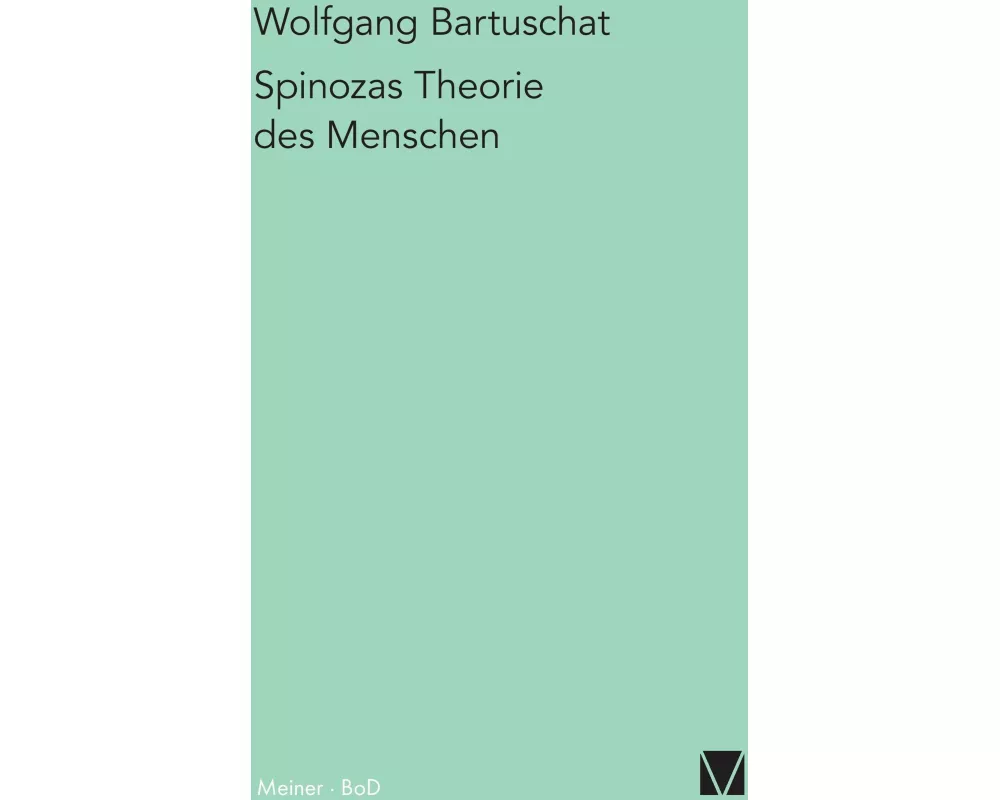 Spinozas Theorie des Menschen
