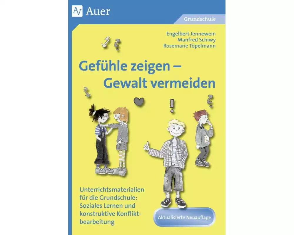 Gefühle zeigen - Gewalt vermeiden