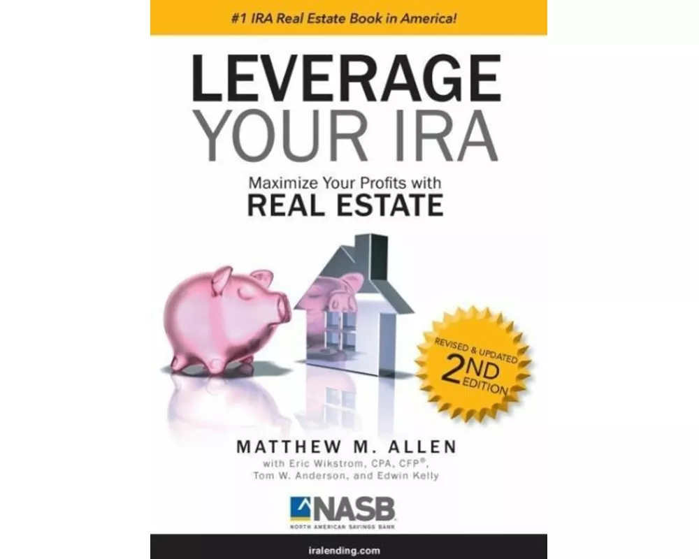 Leverage Your IRA: Maximize Your Profits with Real Estate