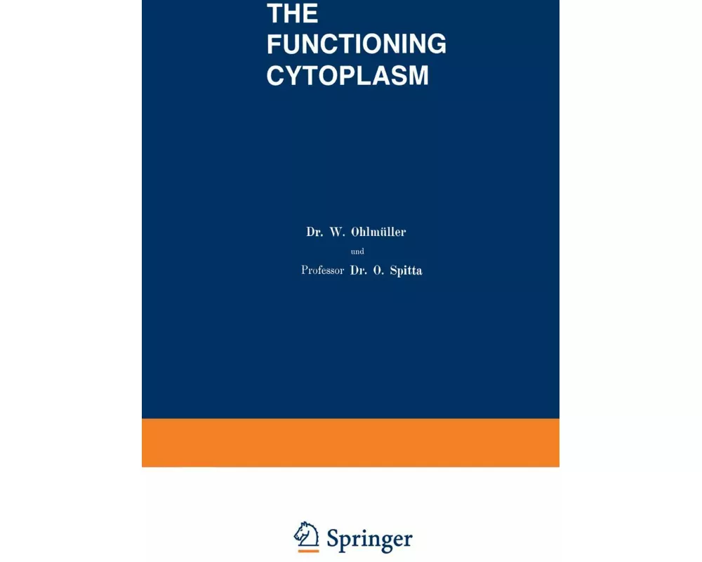 The Functioning Cytoplasm