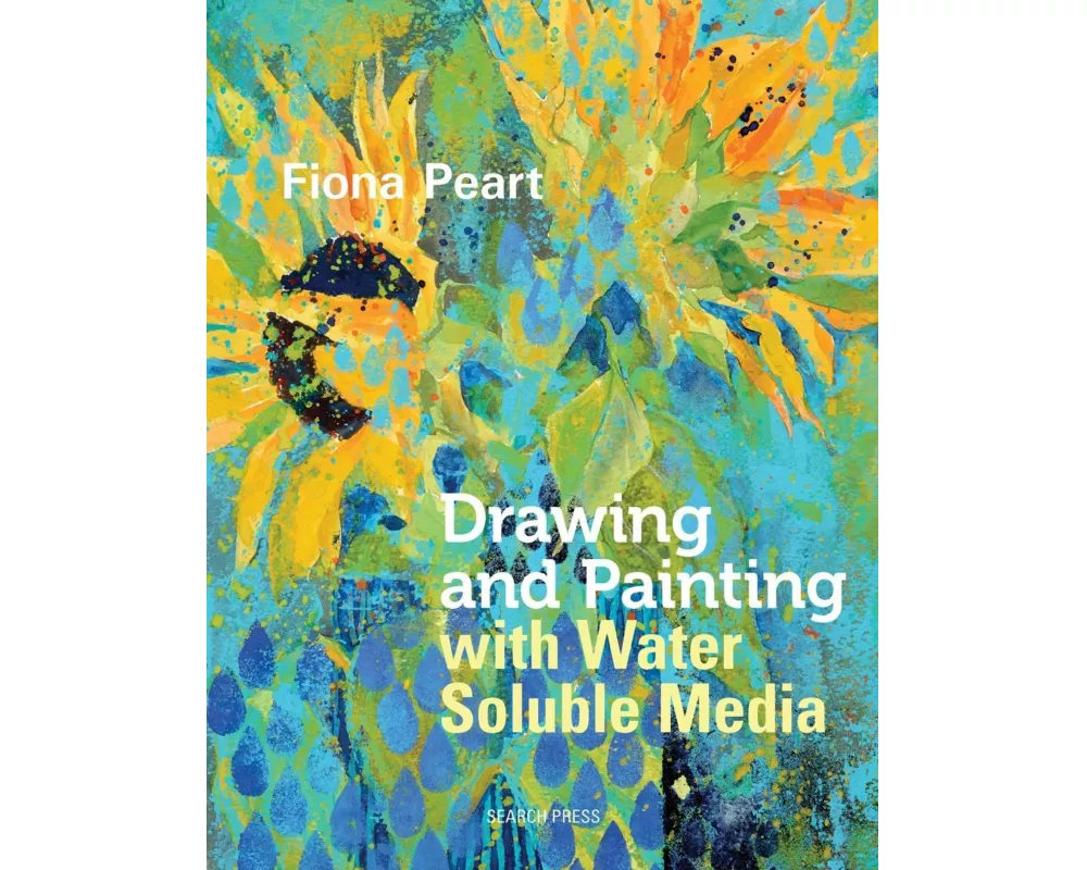 Drawing and Painting with Water Soluble Media