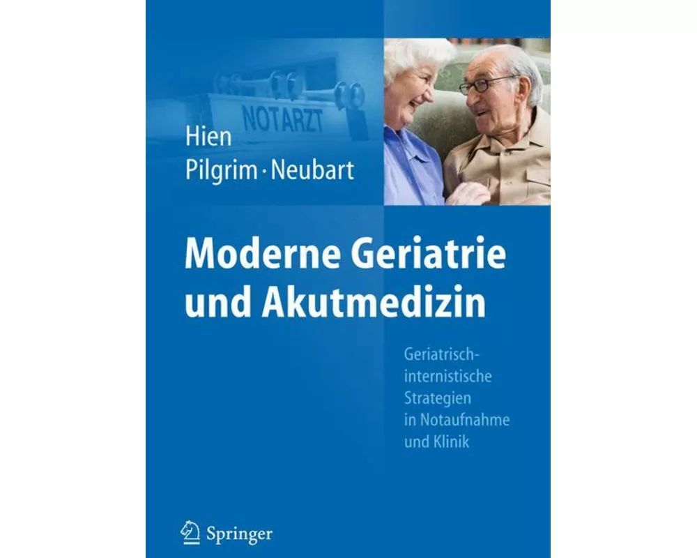 Moderne Geriatrie und Akutmedizin