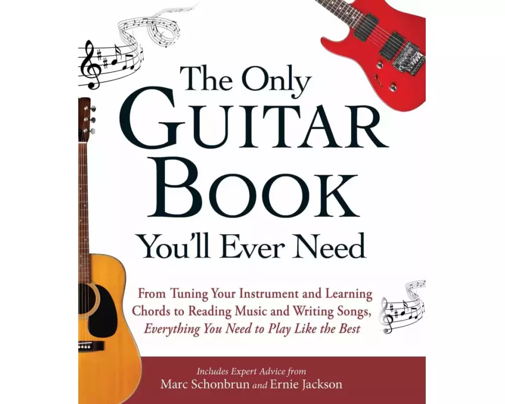 The Only Guitar Book You'll Ever Need