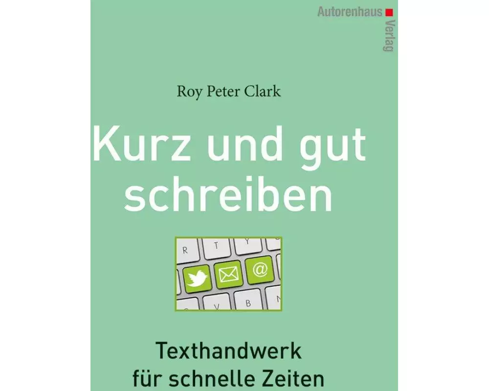Kurz & gut schreiben