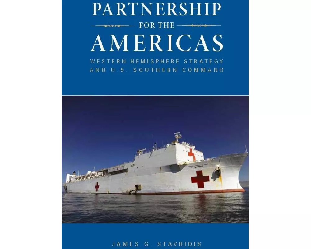 Partnership for the Americas: Western Hemisphere Strategy and U.S. Southern Command