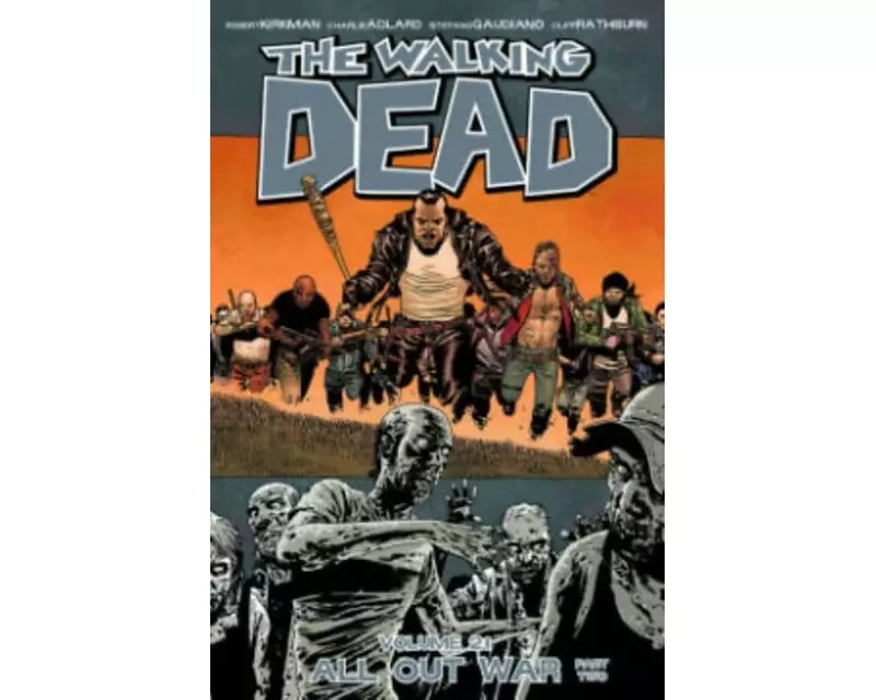 The Walking Dead Volume 21: All Out War Part 2