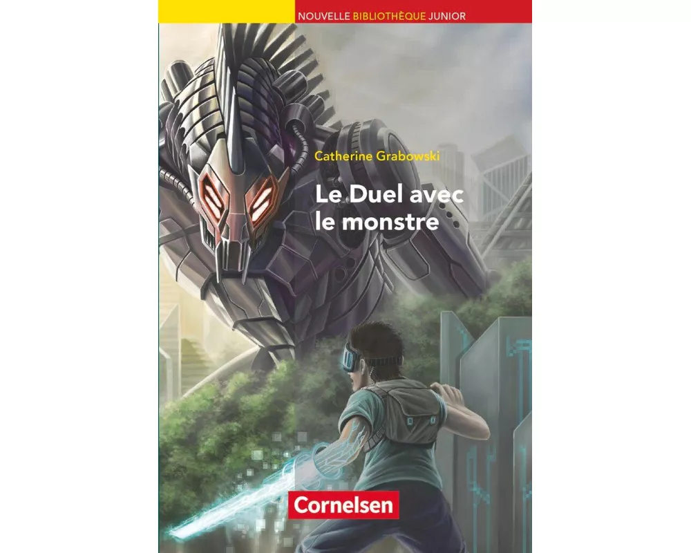 Nouvelle Bibliothèque Junior, Allgemeine Ausgabe, A2+, Le duel avec le monstre, Lektüre mit eingelegtem Vokabular