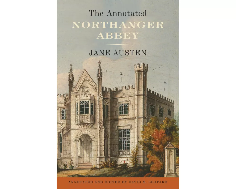 The Annotated Northanger Abbey