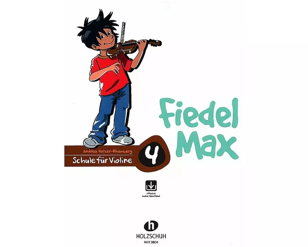 Fiedel Max - Schule für Violine 4 mit Downlaod