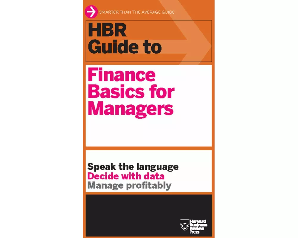 HBR Guide to Finance Basics for Managers (HBR Guide Series)