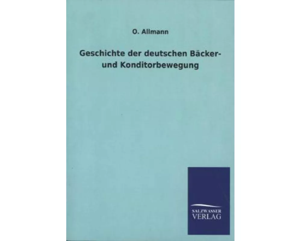 Geschichte der deutschen Bäcker- und Konditorbewegung
