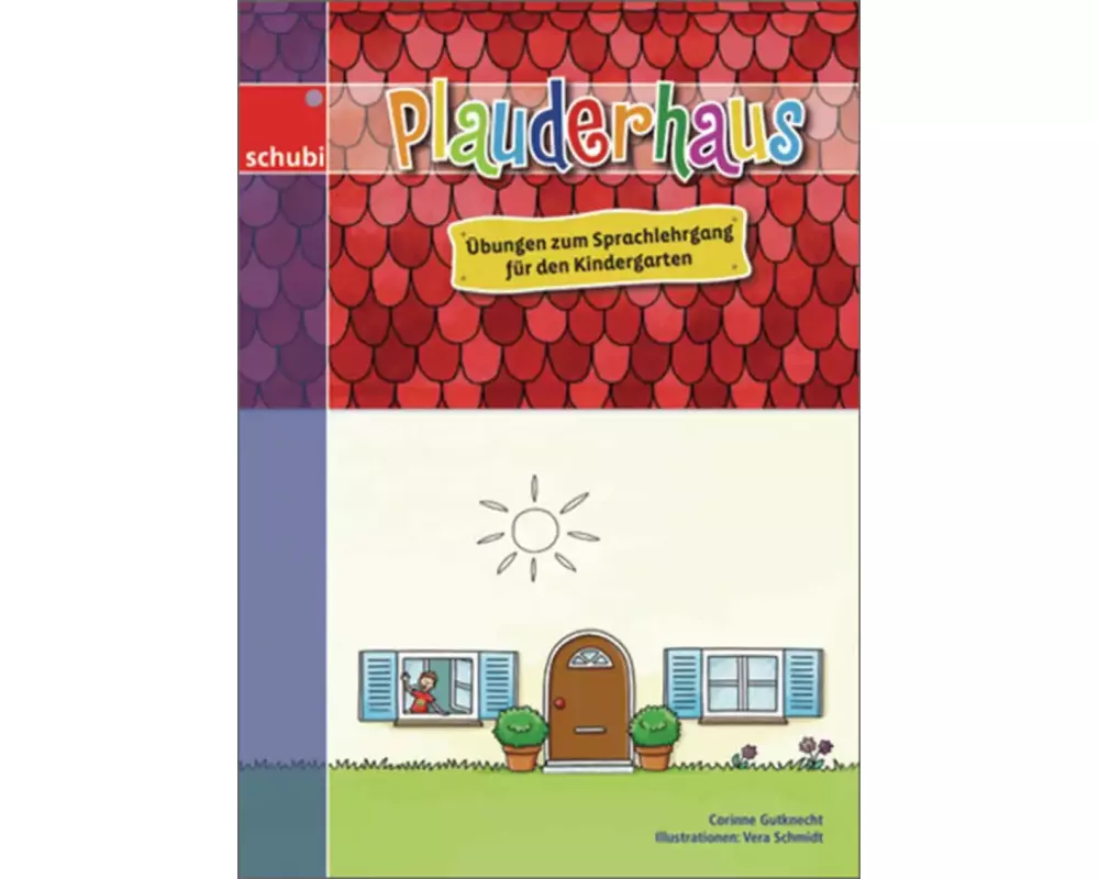 Plauderhaus. Übungen zum Sprachlehrgang für den Kindergarten. Kopiervorlagen