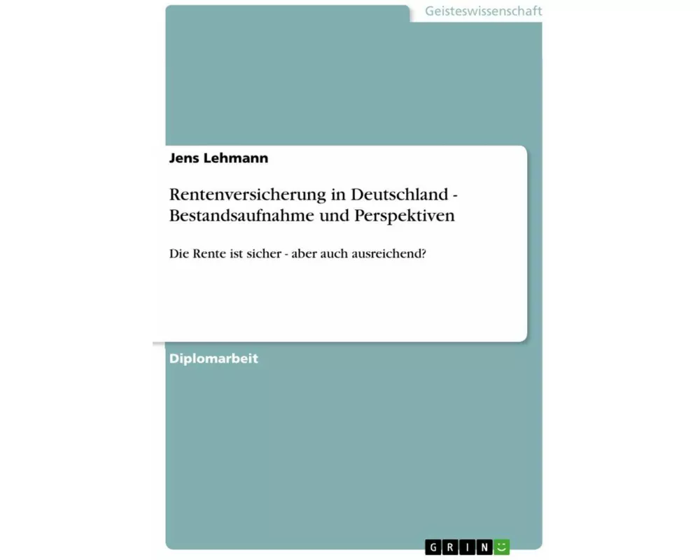 Rentenversicherung in Deutschland - Bestandsaufnahme und Perspektiven