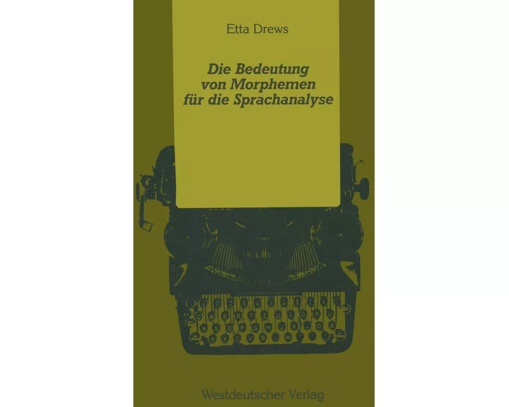 Die Bedeutung von Morphemen für die Sprachanalyse