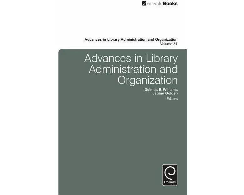 Advances in Library Administration and Organization