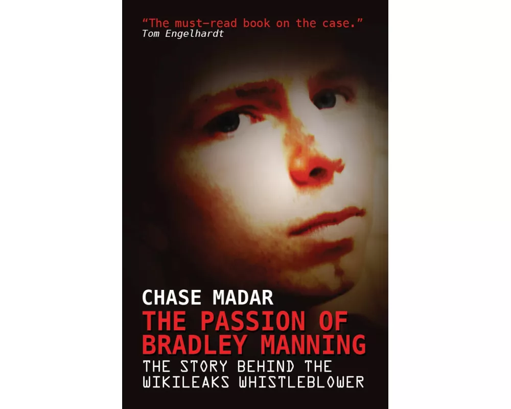 The Passion of Bradley Manning