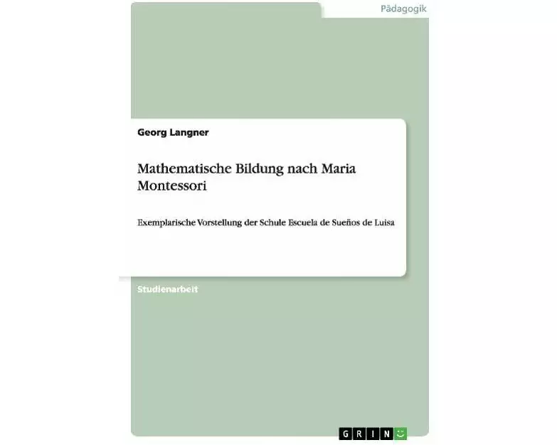 Mathematische Bildung nach Maria Montessori