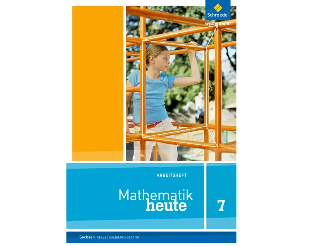Mathematik heute - Ausgabe 2012 für Sachsen