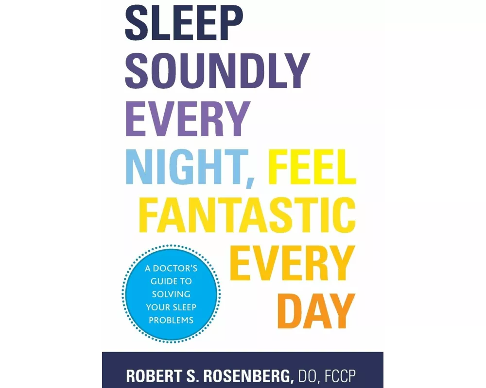 Sleep Soundly Every Night, Feel Fantastic Every Day