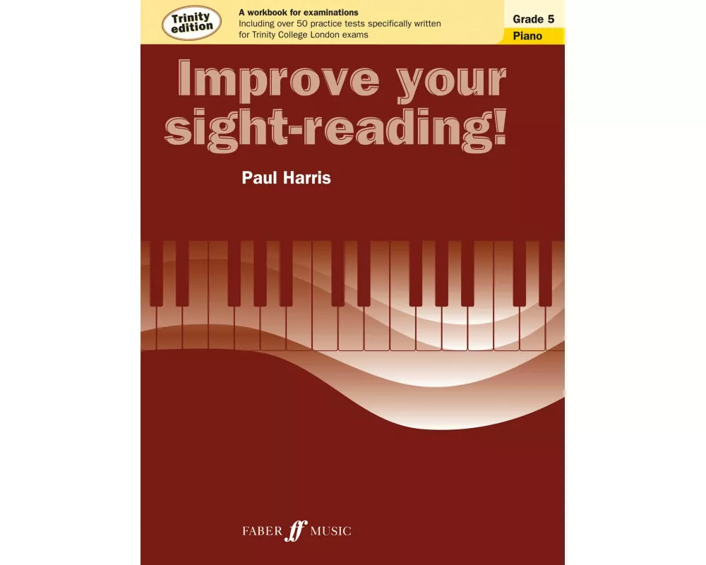 Improve your sight-reading! Trinity Edition Piano Grade 5