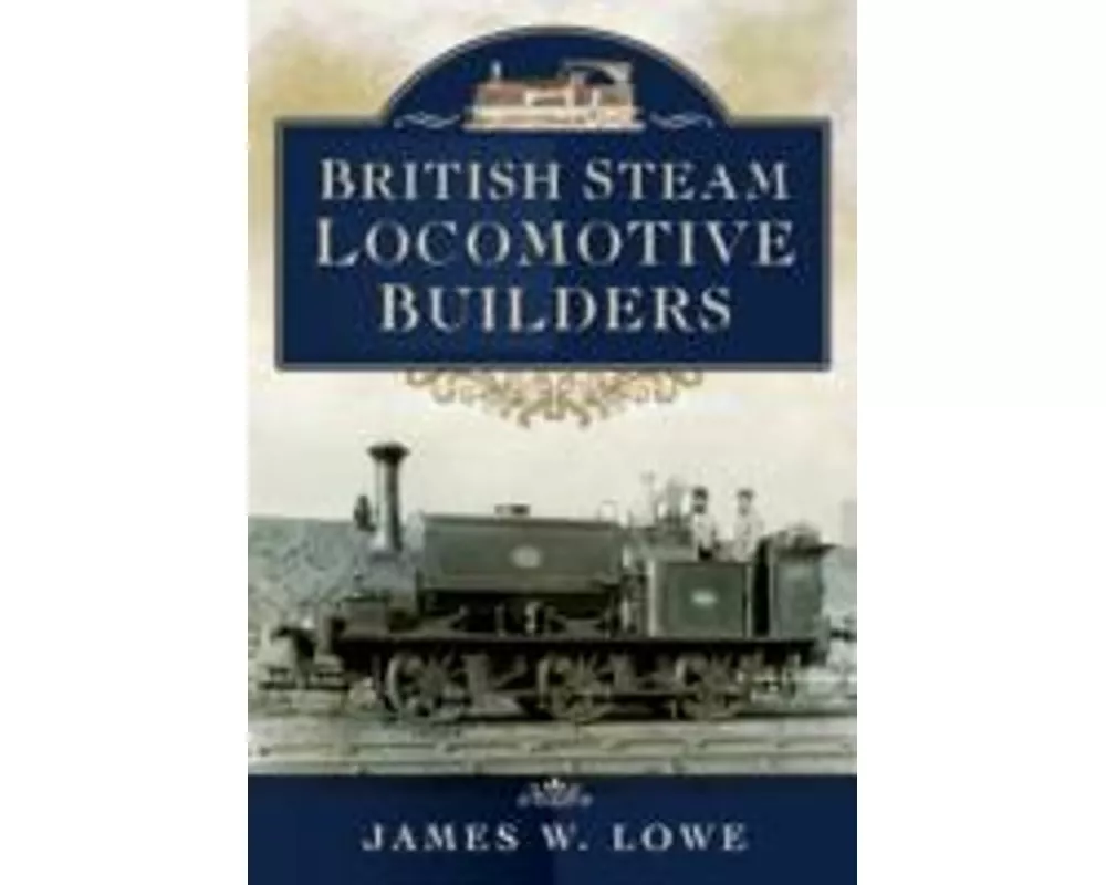 British Steam Locomotive Builders