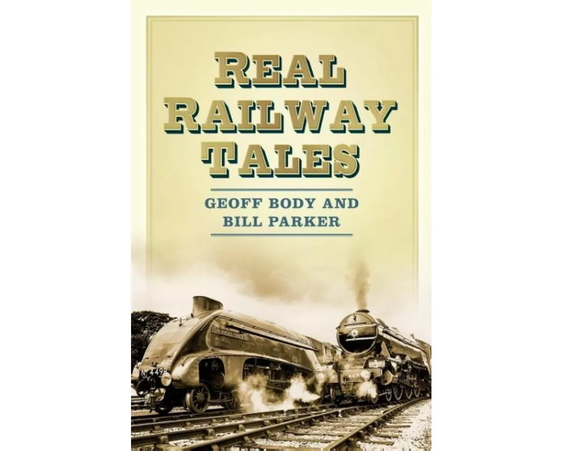 Real Railway Tales