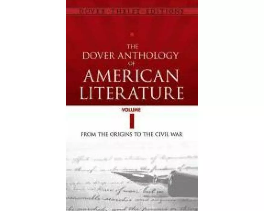 The Dover Anthology of American Literature, Volume I