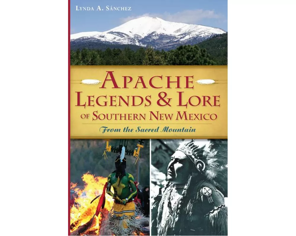Apache Legends & Lore of Southern New Mexico