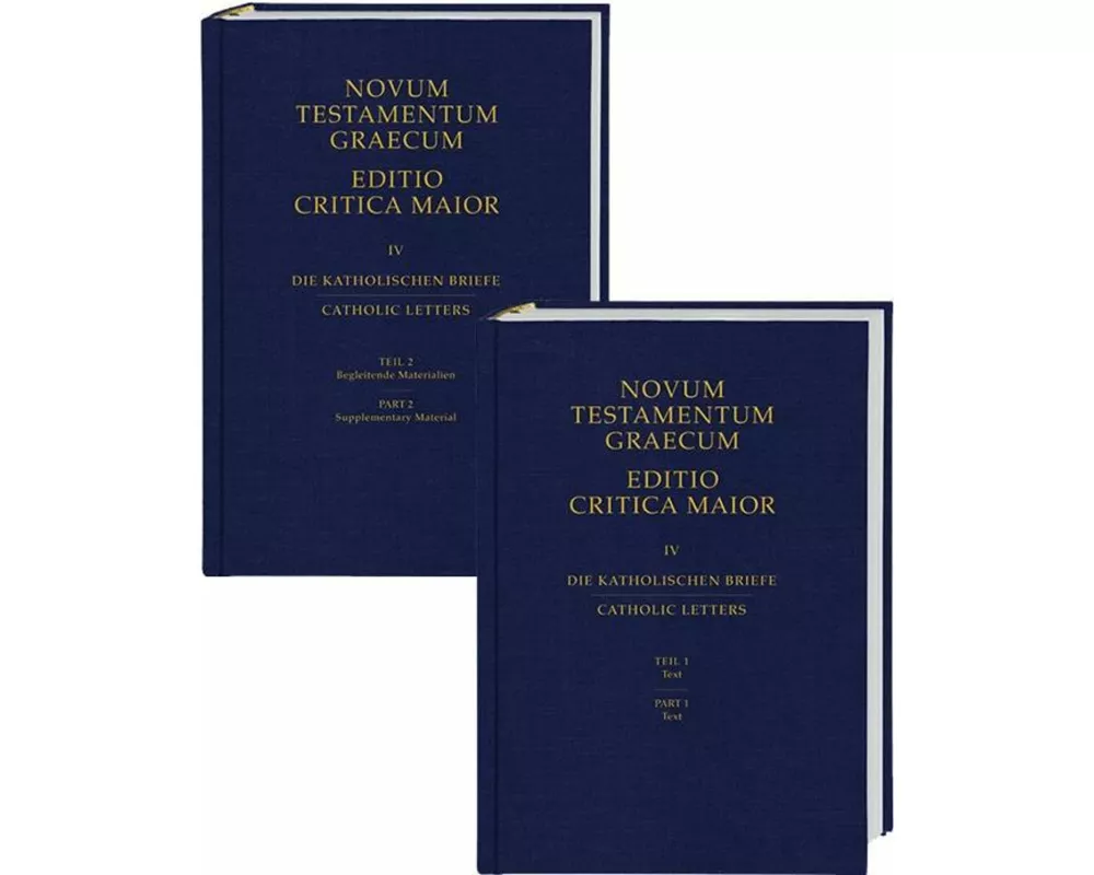 Novum Testamentum Graecum. Editio Critica Maior / Die Katholischen Briefe
