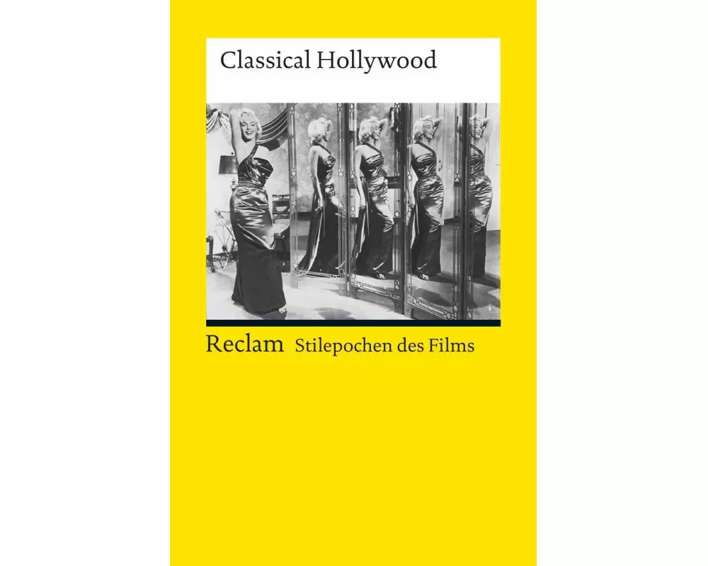 Stilepochen des Films: Classical Hollywood