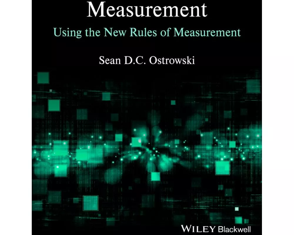 Measurement Using the New Rules of Measurement