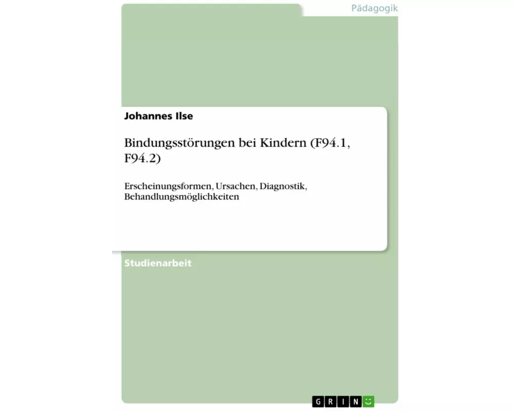 Bindungsstörungen bei Kindern (F94.1, F94.2)