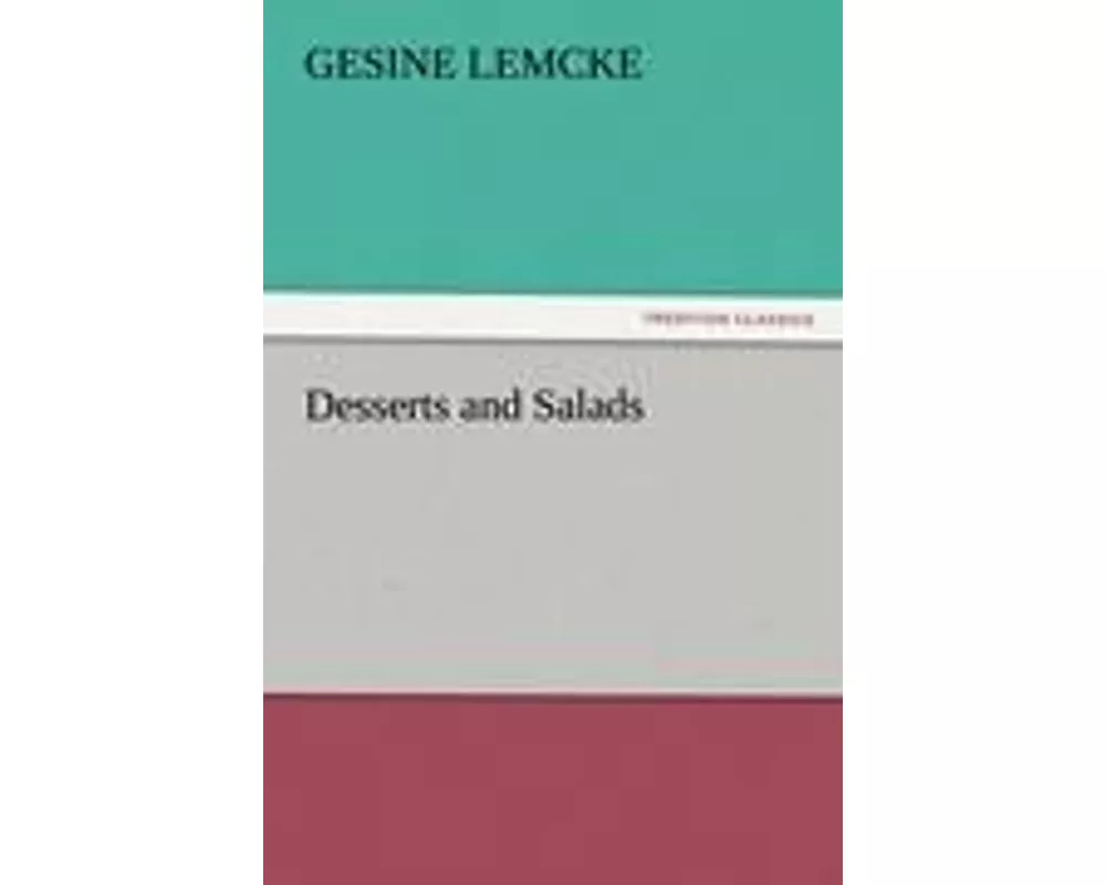 Desserts and Salads