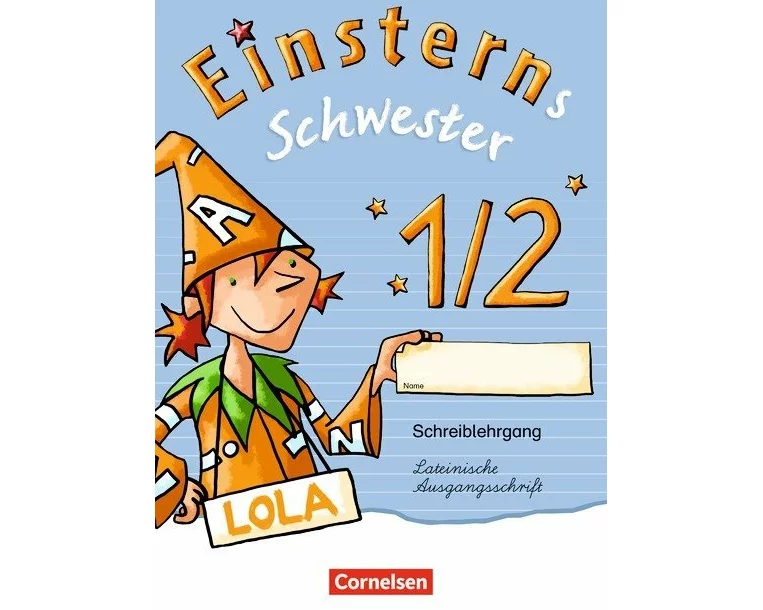 Einsterns Schwester - Zu Ausgabe 2015 und Ausgabe Bayern - 1. Schuljahr