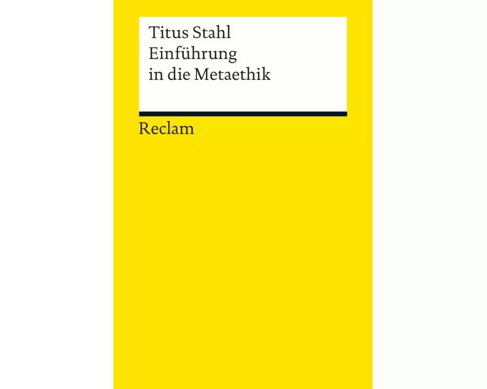 Einführung in die Metaethik