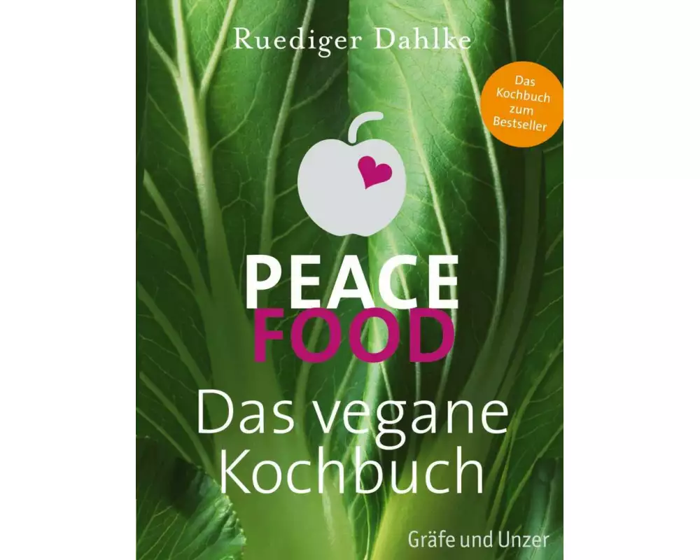 Peace Food - Das vegane Kochbuch