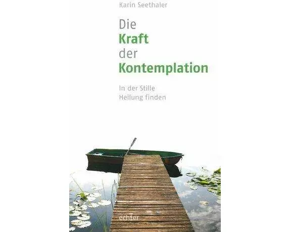 Die Kraft der Kontemplation