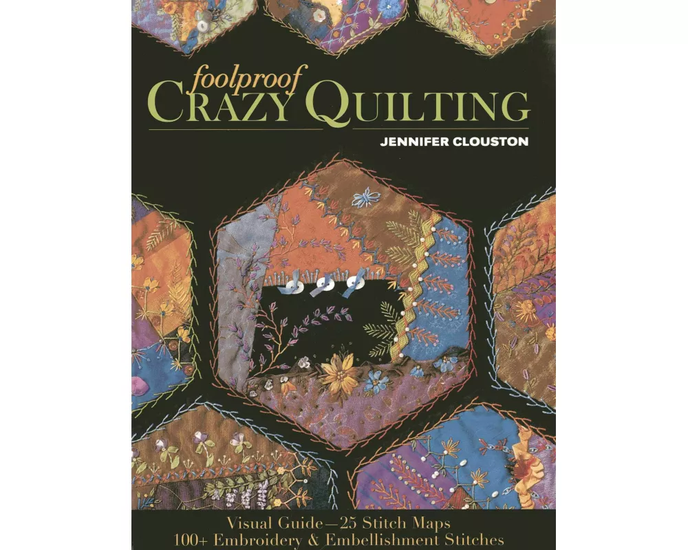 Foolproof Crazy Quilting