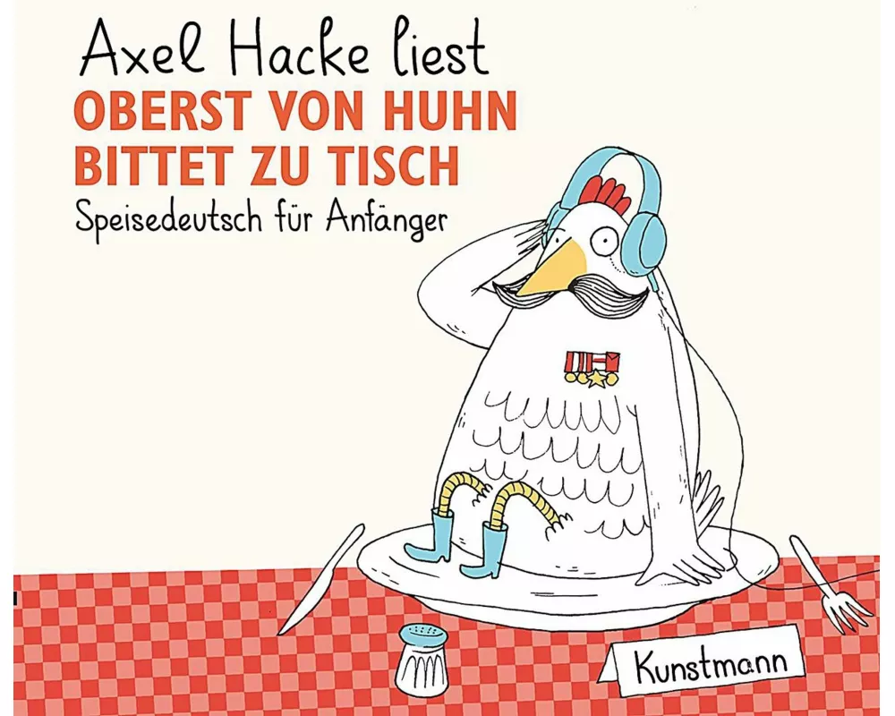 Oberst von Huhn bittet zu Tisch CD