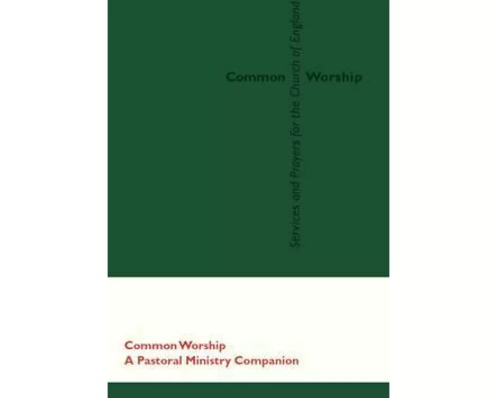 Common Worship: Pastoral Ministry Companion