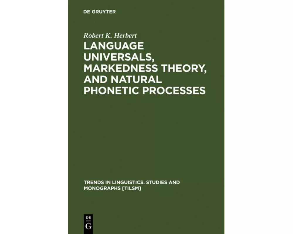 Language Universals, Markedness Theory, and Natural Phonetic Processes