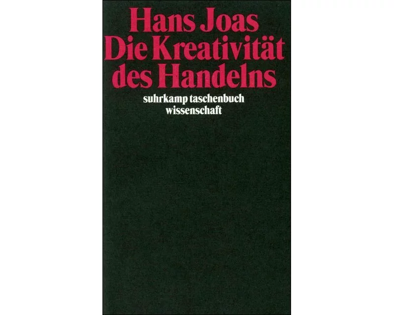 Die Kreativität des Handelns