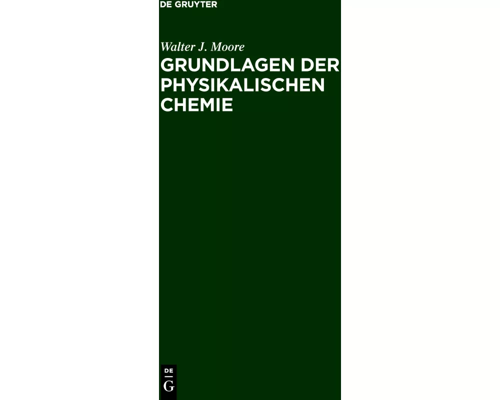 Grundlagen der Physikalischen Chemie