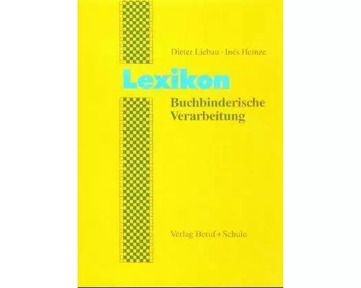 Lexikon Buchbinderische Verarbeitung