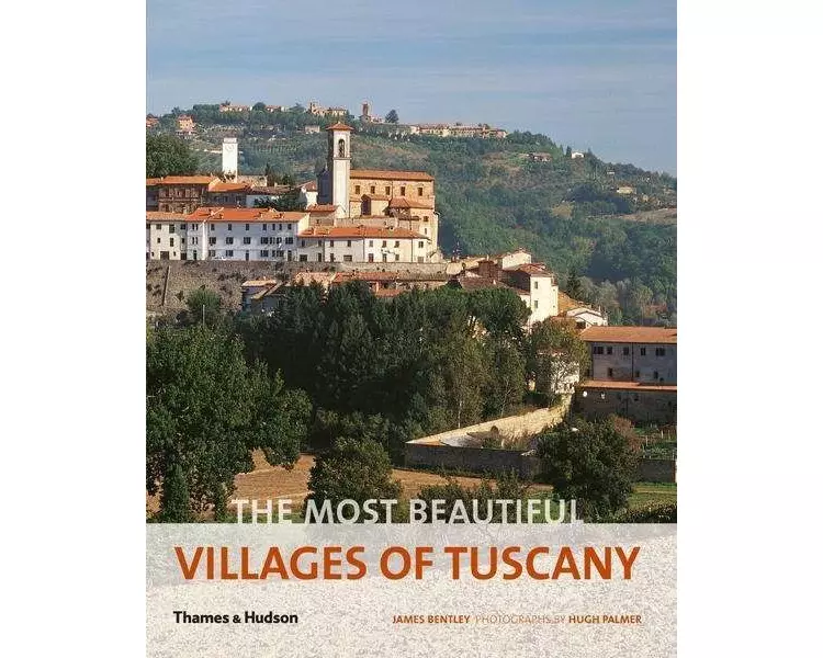 The Most Beautiful Villages of Tuscany