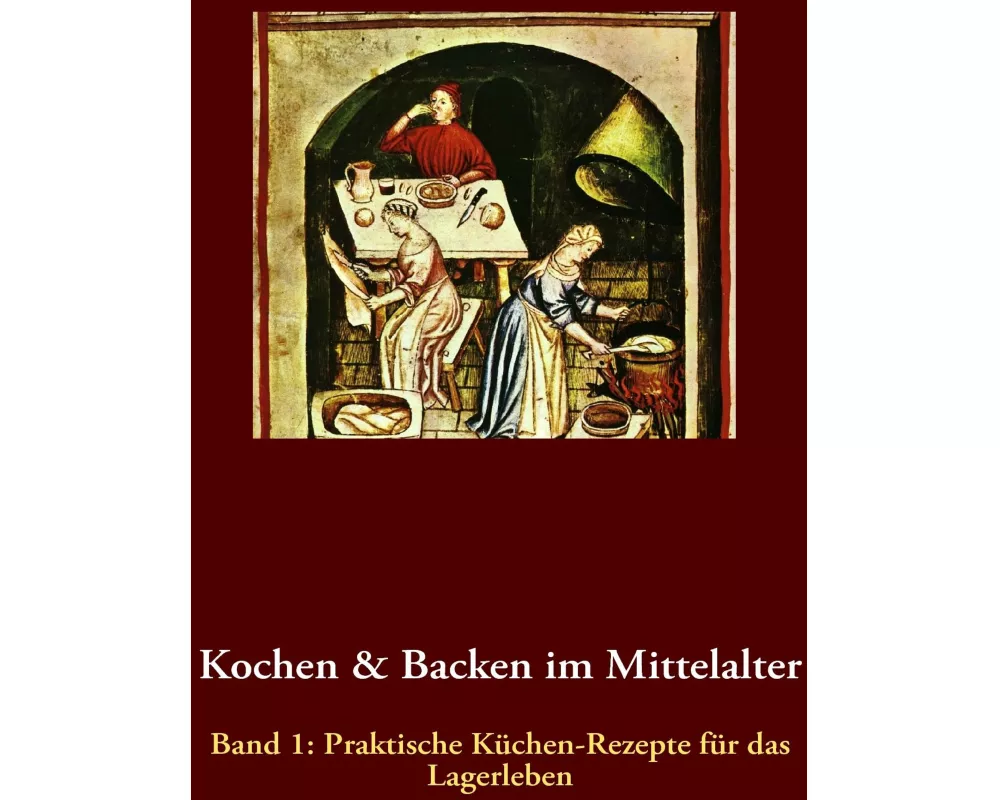 Kochen & Backen im Mittelalter