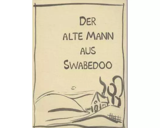 Der alte Mann aus Swabedoo