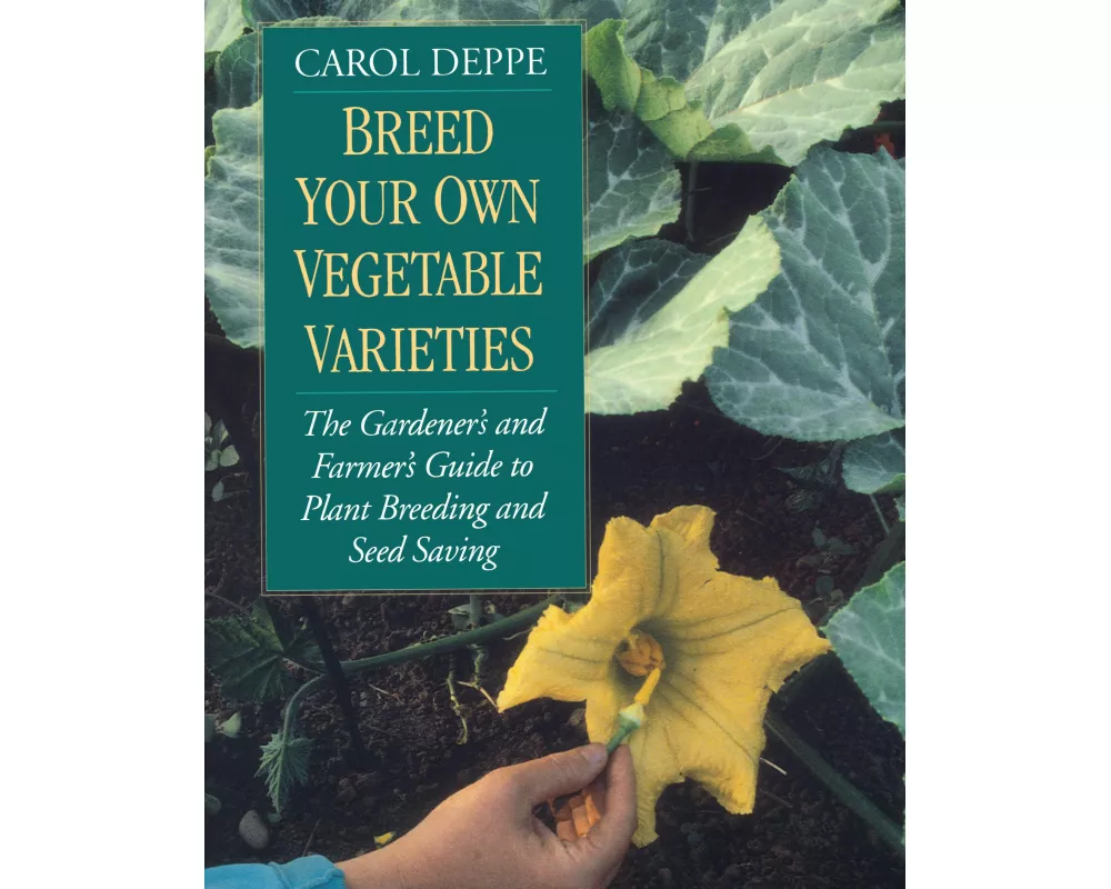 Breed Your Own Vegetable Varieties