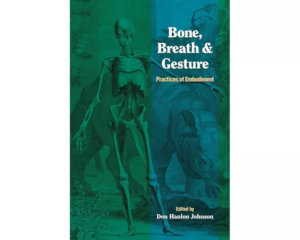 Bone, Breath, and Gesture