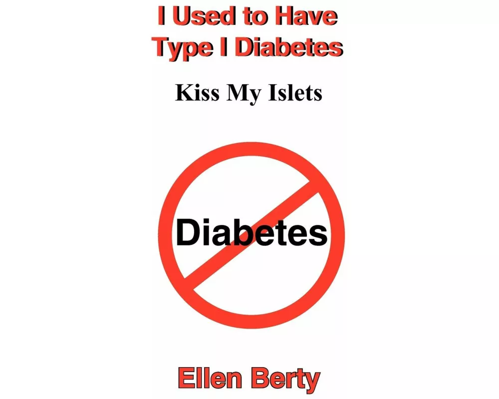I Used to Have Type I Diabetes